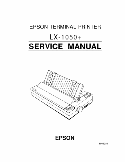 Epson LX-1050+ EPSON TERMINAL PRINTER
LX-1050+
SERVICE MANUAL